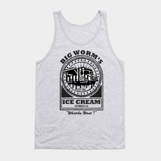 Big Worm's Ice Cream - "Whatchu Want?" - Los Angeles, CA Tank Top